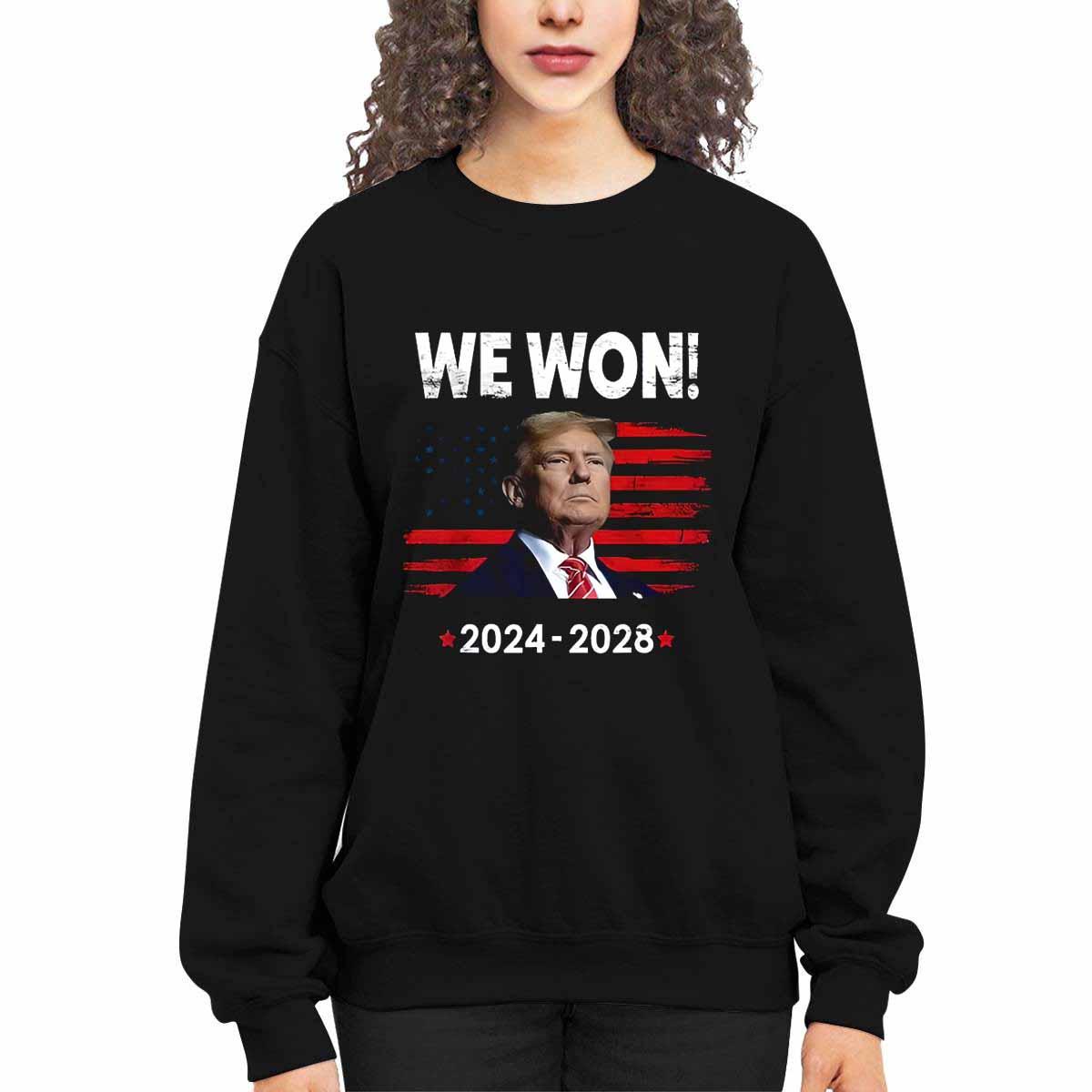 Trump We Won 2024 2028 Shirt Trump We Won 2024 2028 Shirt