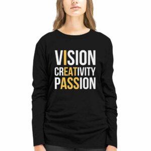 Vision Creativity Passion Shirt
