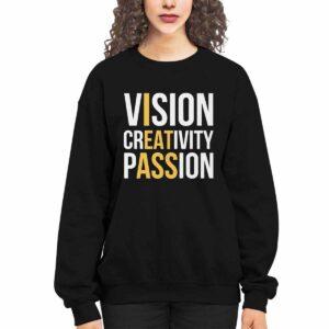 Vision Creativity Passion Shirt
