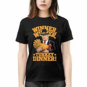 Winner Winner Turkey Dinner Trump Thanksgiving Shirt