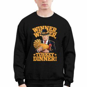 Winner Winner Turkey Dinner Trump Thanksgiving Shirt
