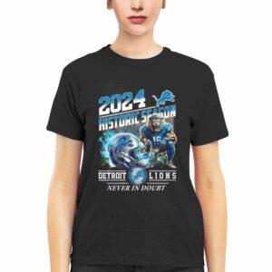 2024 Historic Season Lions Never In Doubt Shirt