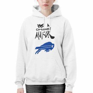 Bills Be A Change Maker Hoodie 1 Bills Be A Change Maker Hoodie