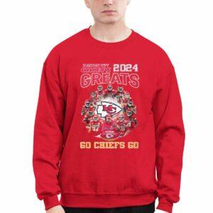 Chiefs 2024 Greats Go Chiefs Go Champions Shirt 3 Chiefs 2024 Greats Go Chiefs Go Champions Shirt