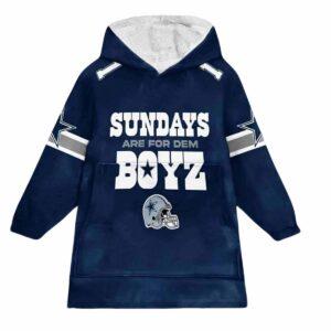 Cowboys Sundays Are For Dem Boyz Blanket Hoodie Cowboys Sundays Are For Dem Boyz Blanket Hoodie