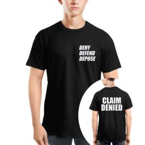 Deny Defend Depose Claim Denied Shirt Deny Defend Depose Claim Denied Shirt