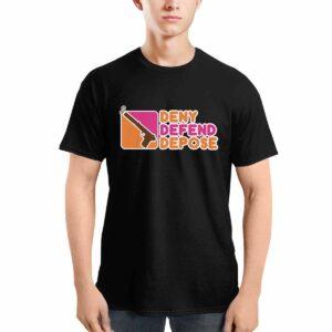 Dunkin Donuts Deny Defend Depose Shirt 2 Dunkin Donuts Deny Defend Depose Shirt