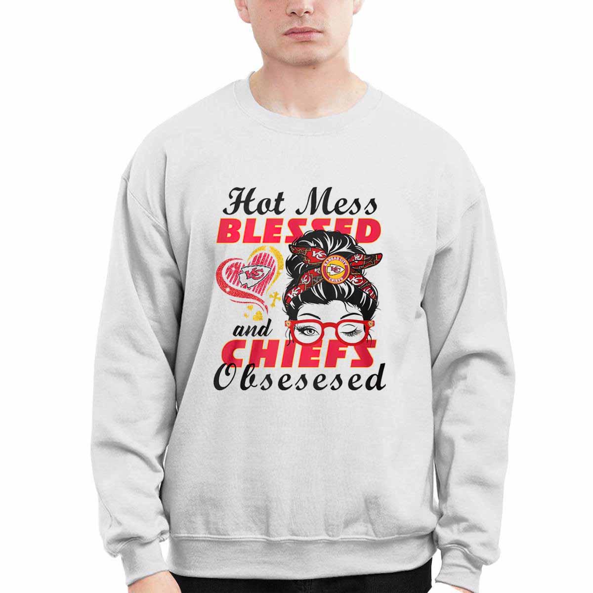 Hot Mess Blessed And Chiefs Obsessed Shirt Hot Mess Blessed And Chiefs Obsessed Shirt
