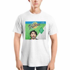 Justin Trudeau The Quicker Fucker Upper Shirt