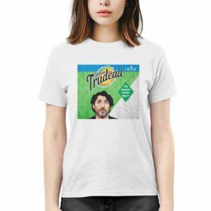 Justin Trudeau The Quicker Fucker Upper Shirt