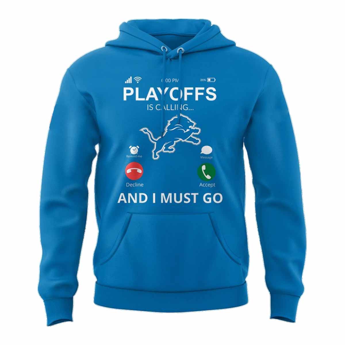 Lions Playoffs Is Calling And I Must Go Hoodie Lions Playoffs Is Calling And I Must Go Hoodie