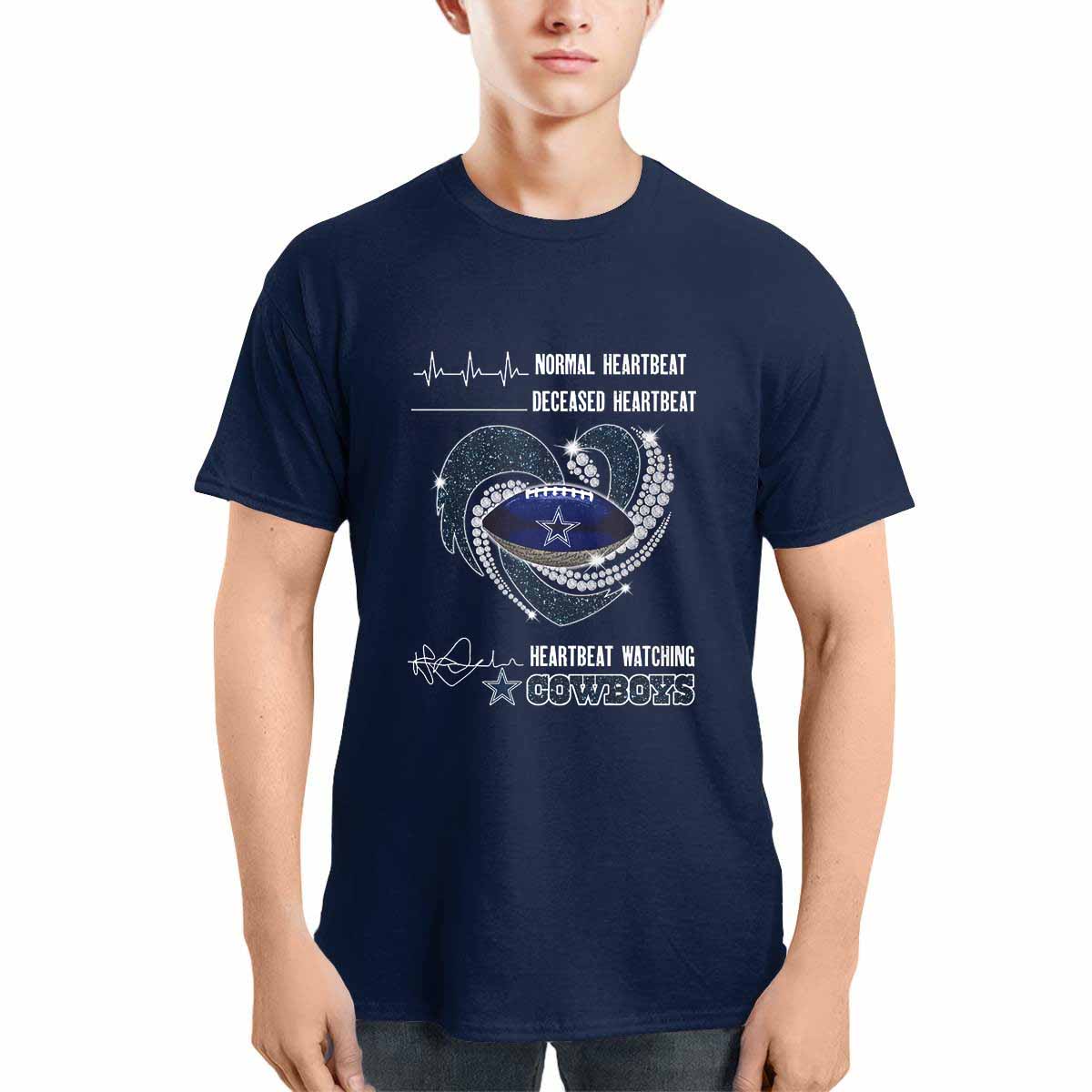 Normal Heartbeat Deceased Heartbeat Heartbeat Watching Cowboys Shirt Normal Heartbeat Deceased Heartbeat Heartbeat Watching Cowboys Shirt