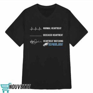 Normal Heartbeat Deceased Heartbeat Heartbeat Watching Eagles Shirt