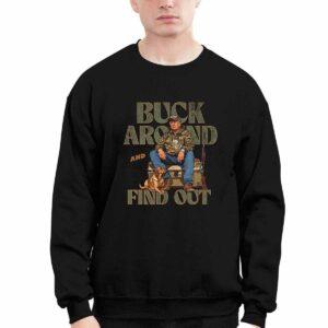 Trump Buck Around And Find Out Shirt