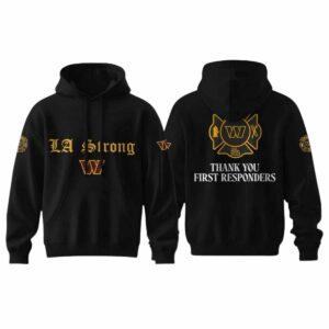 Commanders LA Strong Thank You First Responders Hoodie