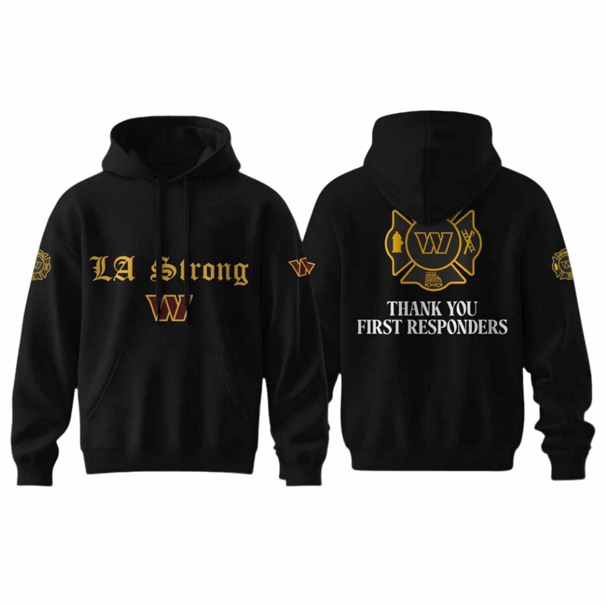 Commanders LA Strong Thank You First Responders Hoodie Commanders LA Strong Thank You First Responders Hoodie