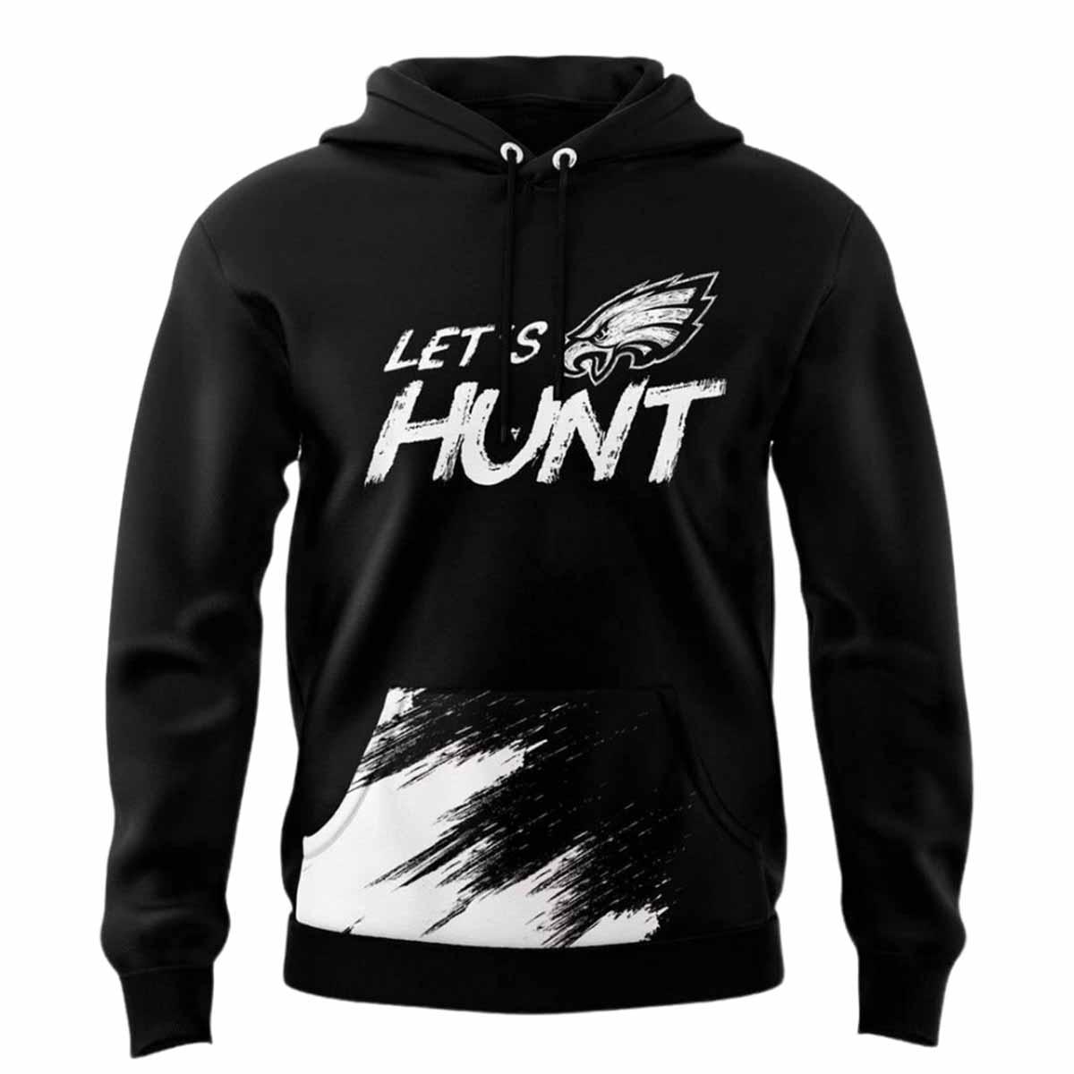 Eagles Let's Hunt Hoodie Eagles Let's Hunt Hoodie