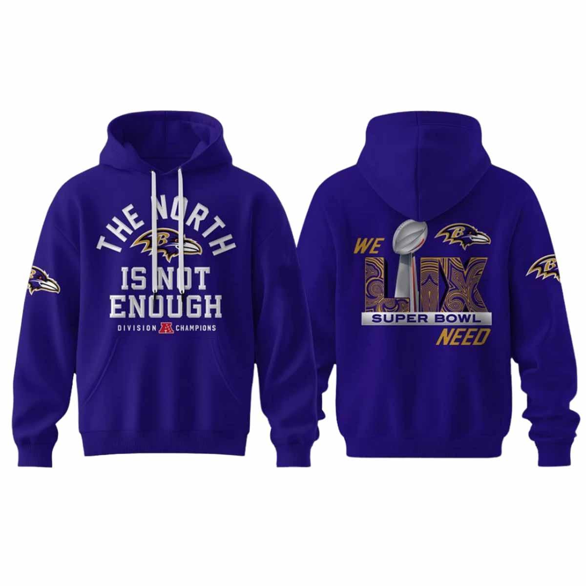 Ravens We Need Super Bowl LIX Hoodie Ravens We Need Super Bowl LIX Hoodie