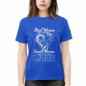 Real Women Love Football Smart Women Love The Lions Shirt