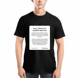 Sorry Tiktok Isnt Available Right Now Shirt 1 Sorry Tiktok Isn’t Available Right Now Shirt