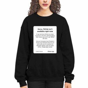 Sorry Tiktok Isnt Available Right Now Shirt 2 Sorry Tiktok Isn’t Available Right Now Shirt
