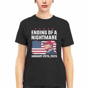 Trump Ending Of A Nightmare January 20th 2025 Shirt