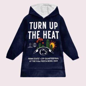 Turn Up The Heat Champions Penn State Football Blanket Hoodie Turn Up The Heat Champions Penn State Football Blanket Hoodie