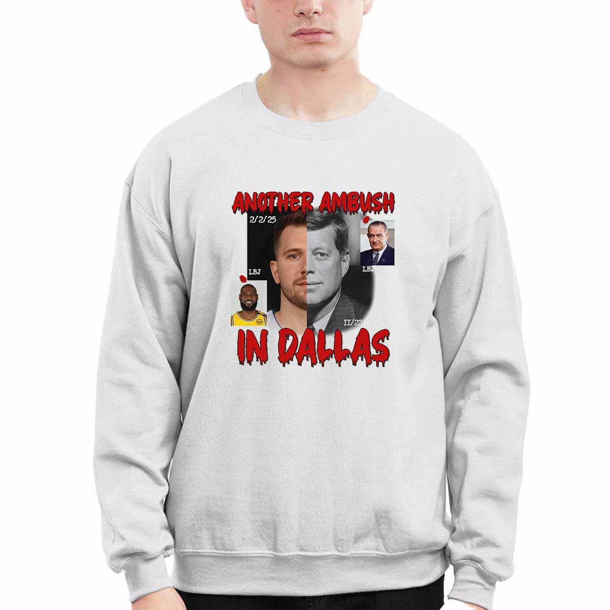 Another Ambush In Dallas Shirt Another Ambush In Dallas Shirt
