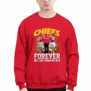 Chiefs Forever Not Just When We Win Shirt 2 Chiefs Forever Not Just When We Win Shirt