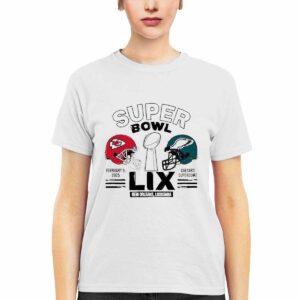 Chiefs Vs Eagles Super Bowl LIX New Orleans Louisiana February 9 2025 Shirt Chiefs Vs Eagles Super Bowl LIX New Orleans Louisiana February 9 2025 Shirt