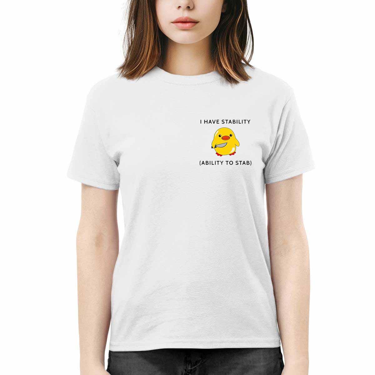 Duck I Have Stability Ability to Stab Embroidered Shirt Duck I Have Stability Ability to Stab Shirt