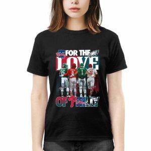 Eagles For The Love Of Philly Shirt
