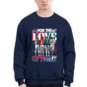 Eagles For The Love Of Philly Shirt