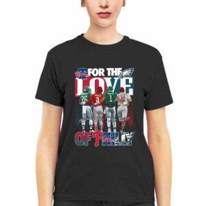 Eagles For The Love Of Philly Shirt