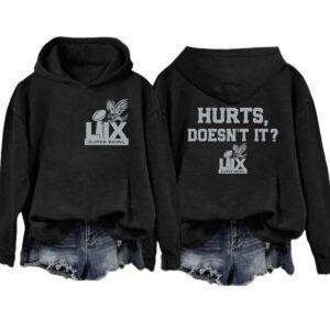 Eagles Jalen Hurts Doesn’t It Super Bowl LIX Hoodie