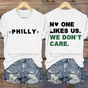 Eagles Philly No One Likes Us We Don't Care Shirt