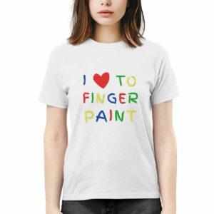 I Love To Finger Paint Couple Shirt 1 I Love To Finger Paint Couple Shirt