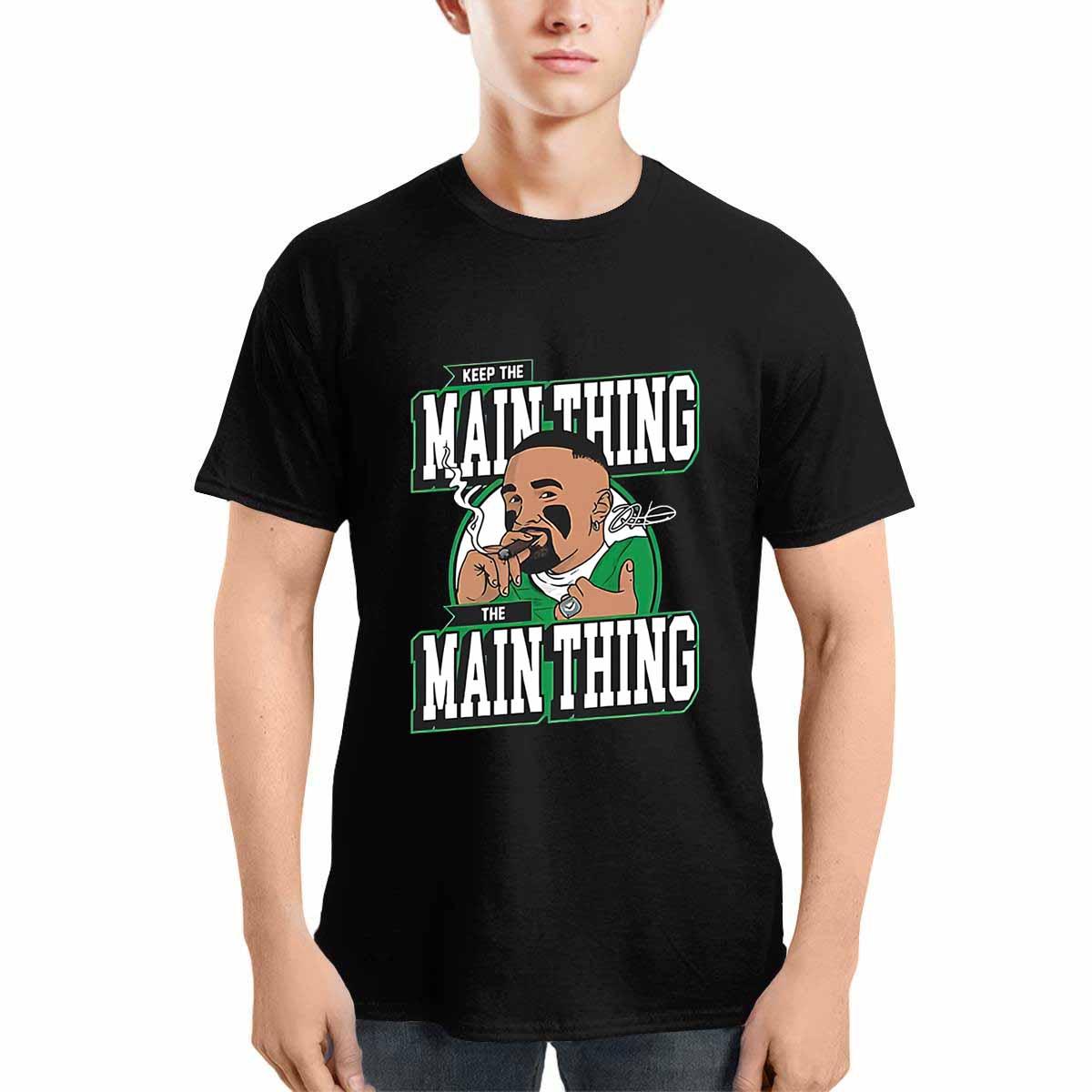 Jalen Hurts Keep The Main Thing The Main Thing Shirt Jalen Hurts Keep The Main Thing The Main Thing Shirt