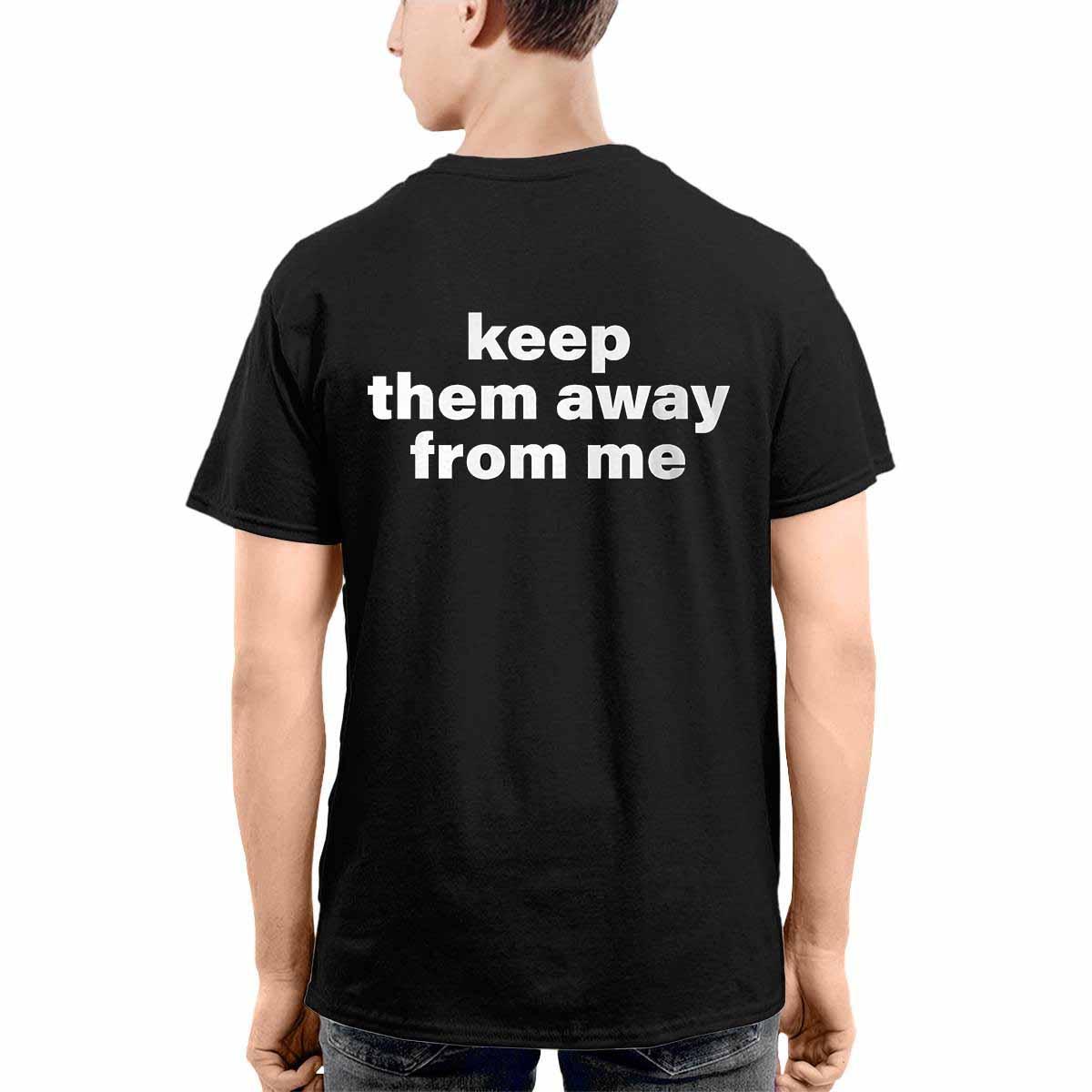 Kendrick Lamar Keep Them Away From Me Shirt Kendrick Lamar Keep Them Away From Me Shirt
