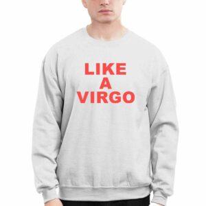 Like A Virgo Shirt 2 Like A Virgo Shirt