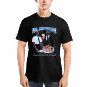 Mr Milkshake You Must Eradicate From Your Essence Shirt