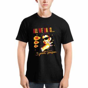 Patrick Mahomes All We Do Is 3 Peat Season Shirt