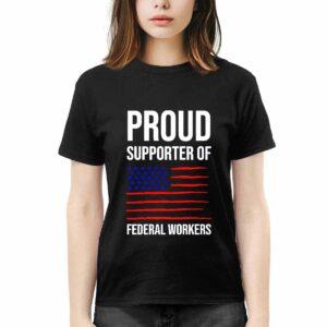 Proud Supporter Of Federal Workers Shirt