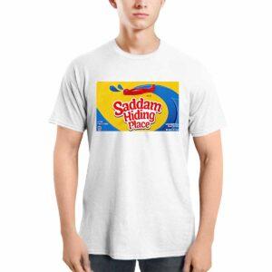 Saddam Hiding Place Spot Gummies Shirt 2 Saddam Hiding Place Spot Gummies Shirt
