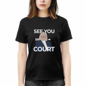See You In Court Janet Mills Shirt