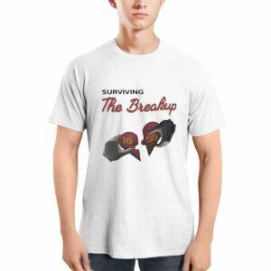Surviving The Breakup Shirt 3 Surviving The Breakup Shirt