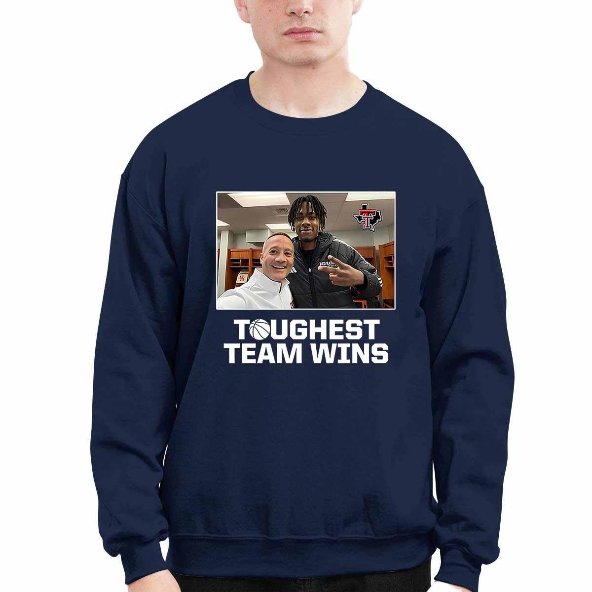 Toughest Team Wins Texas Tech Shirt Toughest Team Wins Texas Tech Shirt