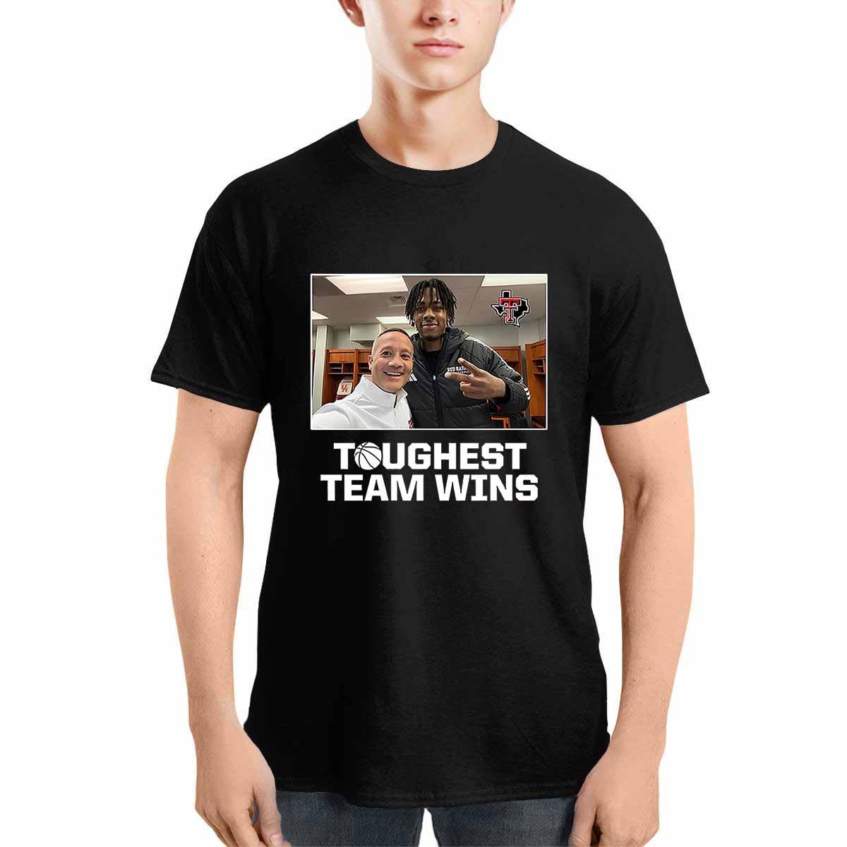 Toughest Team Wins Texas Tech Shirt Toughest Team Wins Texas Tech Shirt