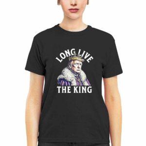 Trump Long Live The King Shirt