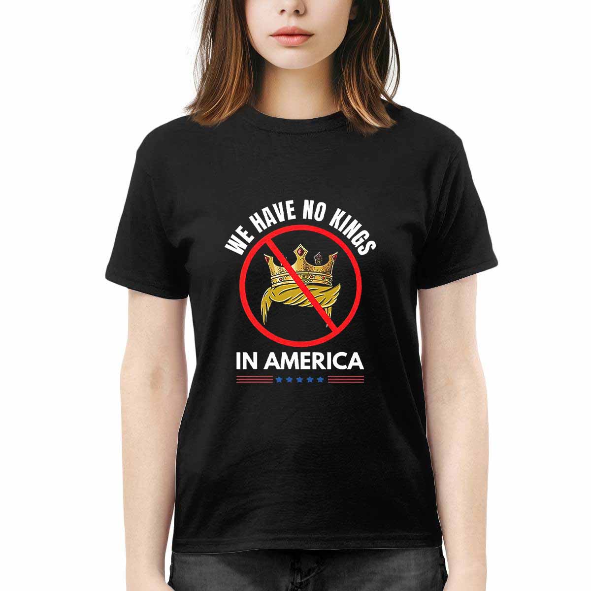 We Have No Kings In America Shirt We Have No Kings In America Shirt